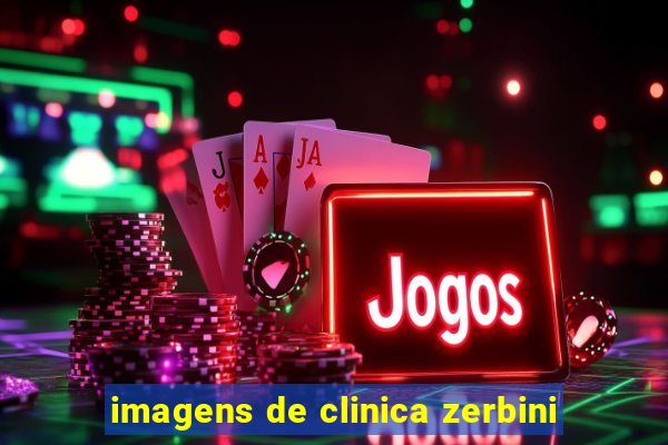 imagens de clinica zerbini